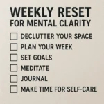 Featured image for The Ultimate 7-Step Weekly Reset Checklist for Mental Clarity 2026